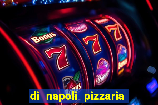 di napoli pizzaria braz leme